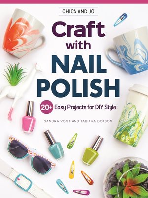 cover image of Chica and Jo Craft with Nail Polish